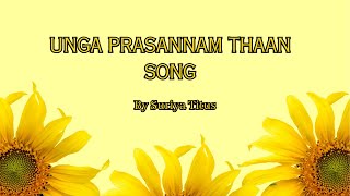 UNGA PRASANNAM THAAN TAMIL CHRISTIAN SONG - BY SURIYA TITUS