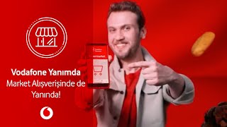 Vodafone Yanımda Market Alışverişinde de Yanında!