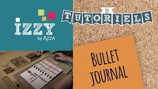 Les tutos d'Izzy | Box "Bullet journal"