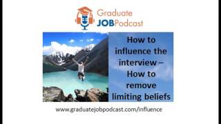 How to Influence the Interview - (How to remove limiting beliefs) - Chris Delaney #28