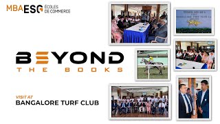 Beyond the Books | MBA ESG India visits Bangalore Turf Club | IN