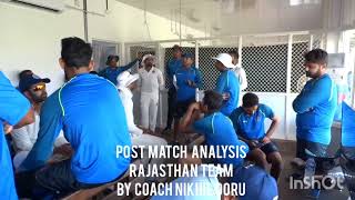 Post match analysis & sum up of Rajasthan Ranji team by coach Nikhil Doru