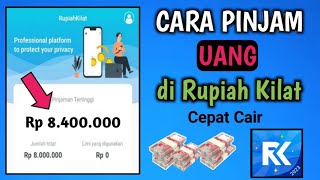 Cara Pinjam Uang di Rupiah Kilat Dana Cair | Aplikasi Rupiah Kilat  | Cara Daftar Rupiah Kilat