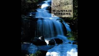 Relax With - Mountain Streams Early