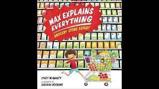 Max Explains Everything Grocery Store Expert