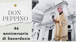 46 anniversario di Sacerdozio di Don Peppino Ciavarella