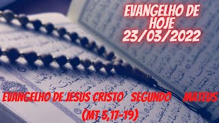 Evangelho de Hoje 23/03/2022