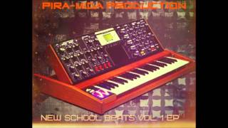 PIRA MIDA PRODUCTION   New School Beats Vol  1 EP