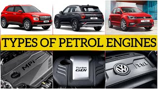 Petrol Engine Types/MPI Engine/GDI Engine/TSI Engine/ Fuel Injection in Petrol Engine/Modern Engines