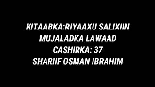 cashirka 9aad//riyaadu salixiin mujaladka lawaad//shariif osman ibrahim