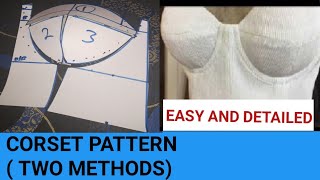 CORSET PATTERN (TWO EASY METHODS). How to draft and cut corset bustier pattern. CORSET DIY.