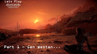 Horizon Forbidden West - Let's Play Part 1: Gen Westen...