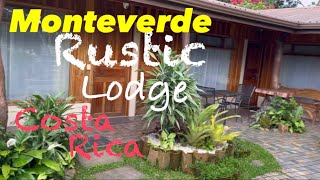 Monteverde Rustic Lodge Costa Rica