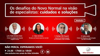 Os desafios do Novo Normal na visão de especialistas: cuidados e soluções