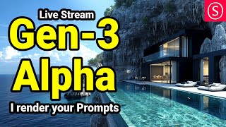 Gen-3 Alpha  - I render your Prompt  - Live Stream - Join me & Have Fun