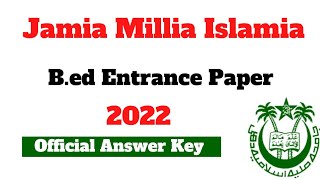 Jamia B.ed Answer Key 2022 || Jamia B.ed Official Answer key 2022