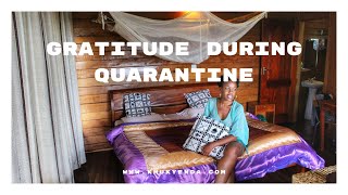 How to STAY POSITIVE in tough times | Things I am grateful for during QUARANTINE