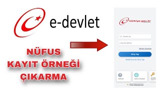 E Devlet Nüfus Kayıt Örneği Çıkarma - Nüfus Kayıt Belgesi Nasıl Alınır