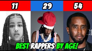 BEST RAPPERS BY AGE! (6-92)