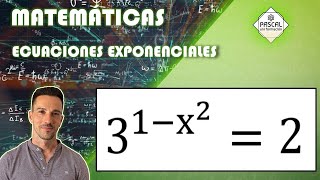 Matemáticas | Bachillerato | Ecuaciones Exponenciales Usando Logaritmos | Propiedades de Logaritmos