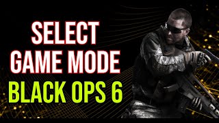 How to Choose Game Mode in COD BO6 Black Ops 6, Select Game Modes, hardpoint,  Domination