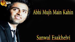 Abhi Mujh Main Kahin | Sanwal Esakhelvi | HD Video Song