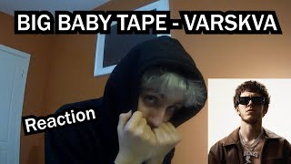 BIG BABY TAPE "VARSKVA" [REACTION]