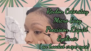 Revlon Colorstay Micro Easy Precision Liquid Eyeliner ( on hooded crepe eyes)