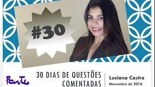 Dia 30 parte I # 30 dias de questões comentadas | desafio