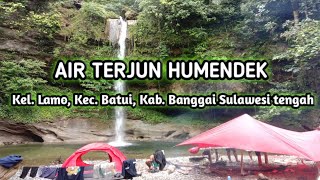 Camping di Air Terjun Humendek, Kel. Lamo, Kec. Batui, Kab. Banggai, Prov. Sulawesi tengah