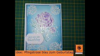 Bastel Idee Pfingstrose blau, Geburtstag mit Papier, Stempel, Stampin Up, Action & Co.