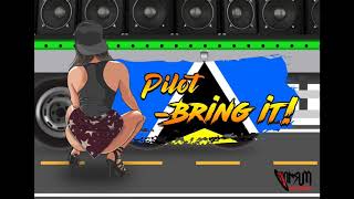 Pilot - Bring it - GROOVY SOCA 2019