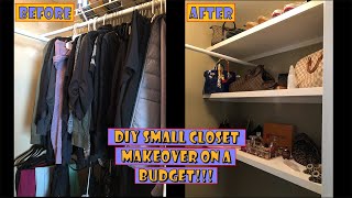 DIY Small Closet Makeover on a Budget!!!