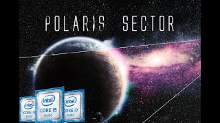 Polaris Sector | Intel Kaby Lake (HD 620) | HD 1080p