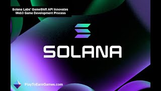 🚀  🎮 Level up your game development skills with Solana Labs' mind-blowing GameShift API! 💡