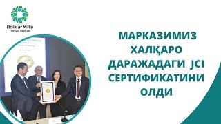 Болалар миллий тиббиёт маркази халқаро даражадаги JCI сертификатини олди