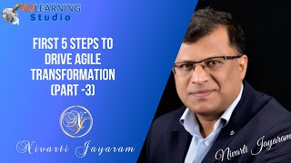 5 First steps for driving Agile Transformation (Part 3)