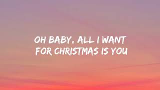 Mariah Carey - All I Want For Christmas Is You (Lyrics)