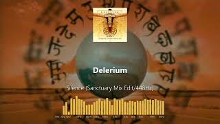 Delerium - Silence (Sanctuary Mix Edit/448Hz)