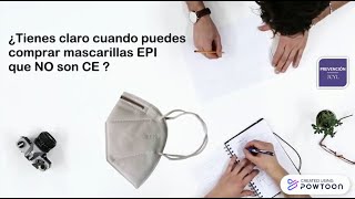 ¿Tienes claro cuando puedes comprar mascarillas EPI, que NO tienen marcado CE?