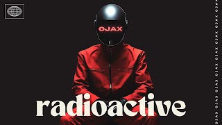 Radioactive - Ojax