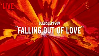 Oleg Sleptsov - "Falling out of love" (LIVE)