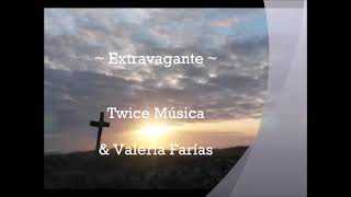 Extravagante - Twice Música & Valeria Ferías (Lyrics spanisch + deutsch)