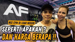 GYM DILUAR NEGERI SEPERTI APA ⁉️DAN HARGA JADI MEMBER BERAPA ‼️