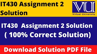 it430 assignment 2 solution 2023 || Download File in  PDF