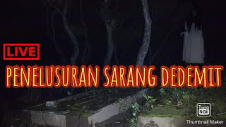 Menelusuri Sarang Dedemit