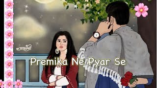 Premika Ne Pyar Se 🌸🌸