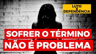 O LUTO DO TÉRMINO NÃO É PROBLEMA! ALIMENTAR O EGO DELE(A) SIM | Allam Fillipe