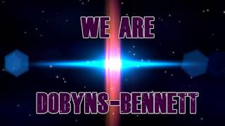 We Are Dobyns-Bennett Football Hype Video