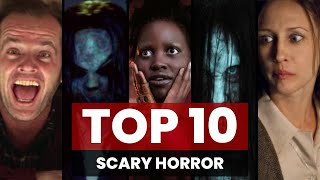 Top 10 Scary/Horror Movies